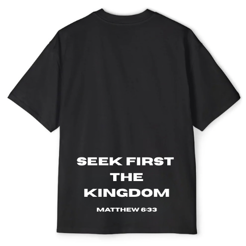 SEEK FIRST THE KINGDOM